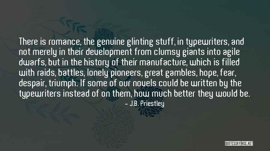 Giants The Dwarfs Quotes By J.B. Priestley Giants The Dwarfs Quotes By J.B. Priestley