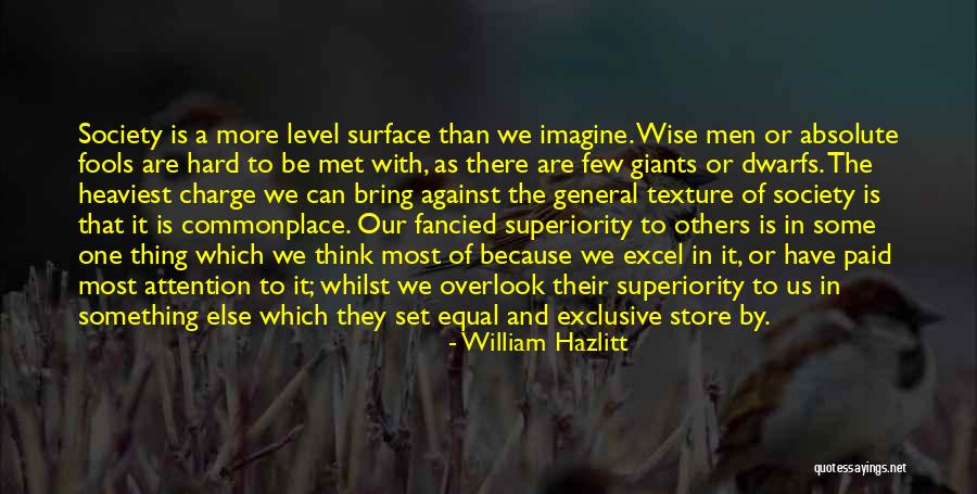 Giants The Dwarfs Quotes By William Hazlitt Giants The Dwarfs Quotes By William Hazlitt