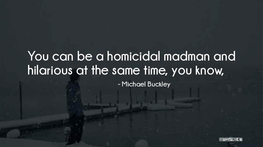 Gianturco Allendale Quotes By Michael Buckley Gianturco Allendale Quotes By Michael Buckley