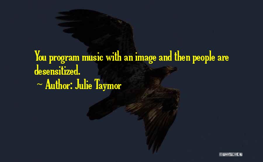 Giaohangnhanh Quotes By Julie Taymor