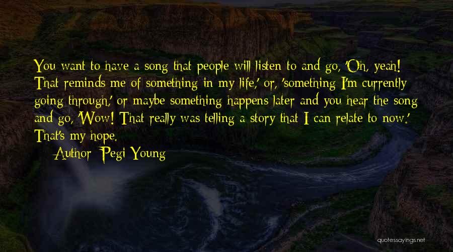 Giaohangnhanh Quotes By Pegi Young