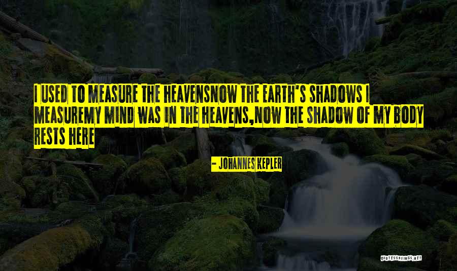 Giaquinto Masonry Quotes By Johannes Kepler Giaquinto Masonry Quotes By Johannes Kepler