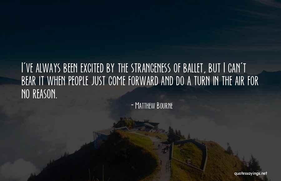 Giardinaggio Corciano Quotes By Matthew Bourne Giardinaggio Corciano Quotes By Matthew Bourne