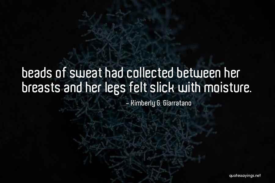 Giarratano Quotes By Kimberly G. Giarratano Giarratano Quotes By Kimberly G. Giarratano