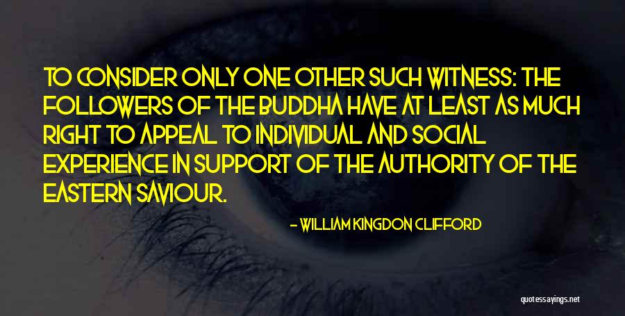 Giasuddin Gazi Quotes By William Kingdon Clifford Giasuddin Gazi Quotes By William Kingdon Clifford