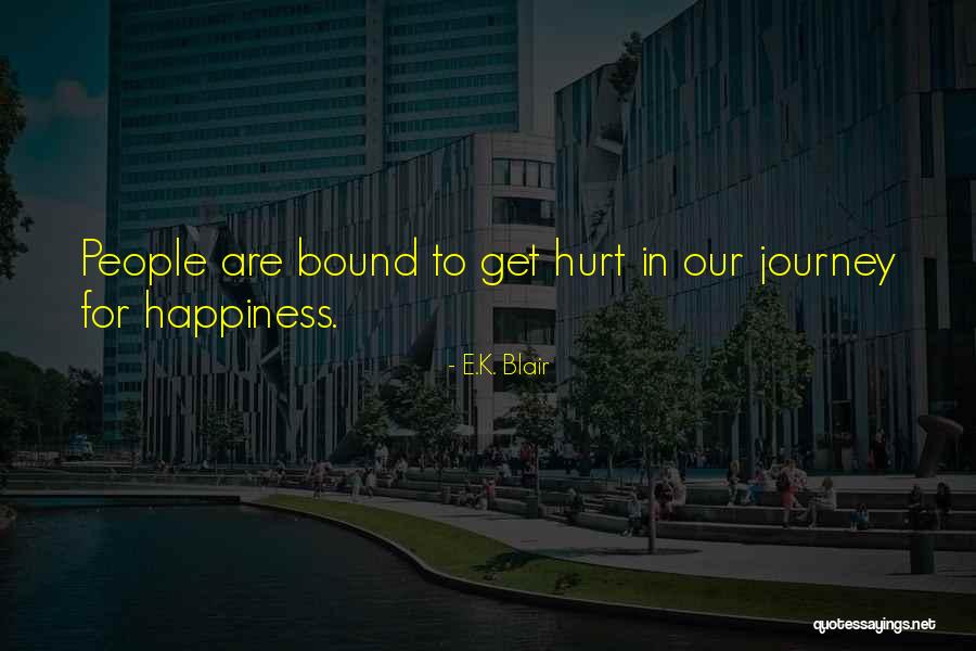 Giasuddin Quader Quotes By E.K. Blair Giasuddin Quader Quotes By E.K. Blair