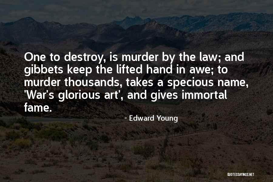 Gibbets 3 Quotes By Edward Young Gibbets 3 Quotes By Edward Young