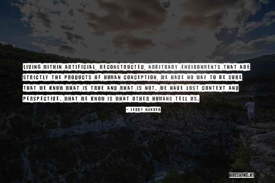 Gibbets 3 Quotes By Jerry Mander Gibbets 3 Quotes By Jerry Mander