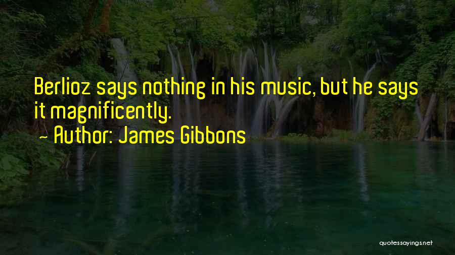 Gibbons Quotes By James Gibbons