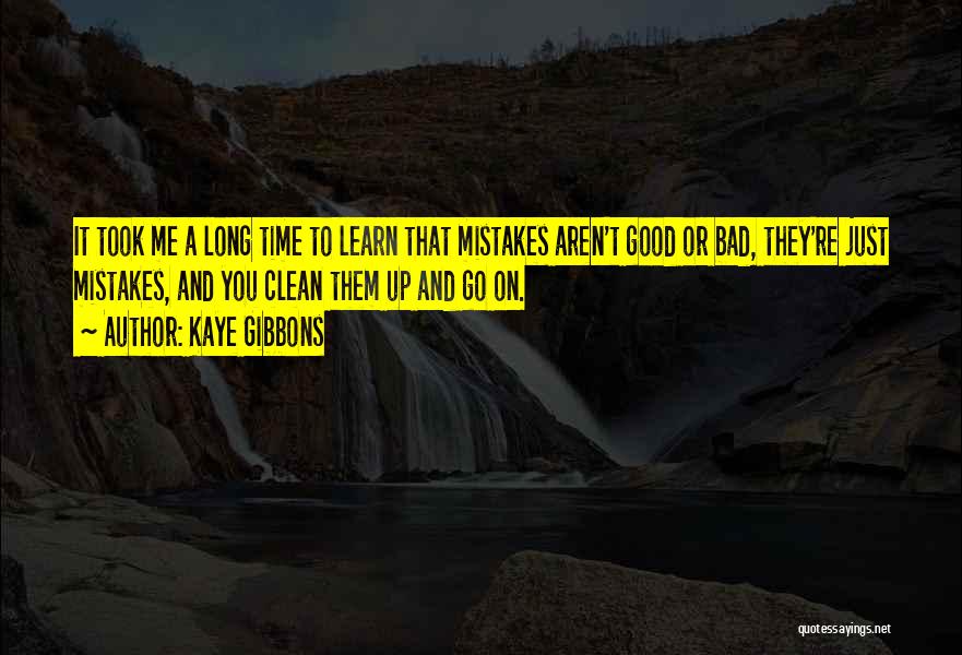 Gibbons Quotes By Kaye Gibbons