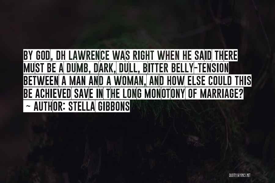 Gibbons Quotes By Stella Gibbons