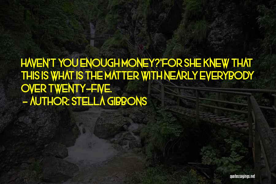 Gibbons Quotes By Stella Gibbons