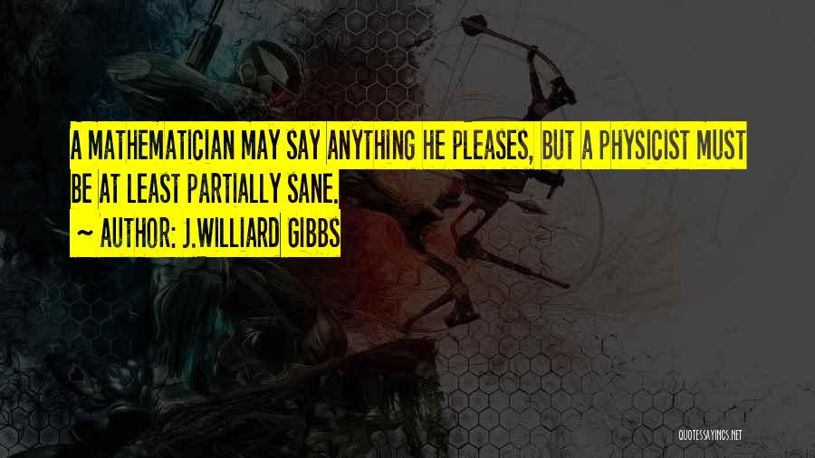 Gibbs Quotes By J.Williard Gibbs