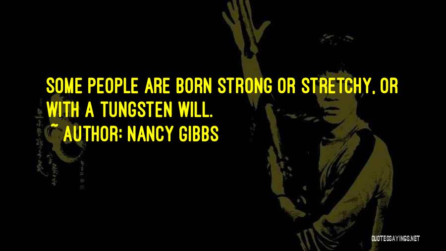 Gibbs Quotes By Nancy Gibbs