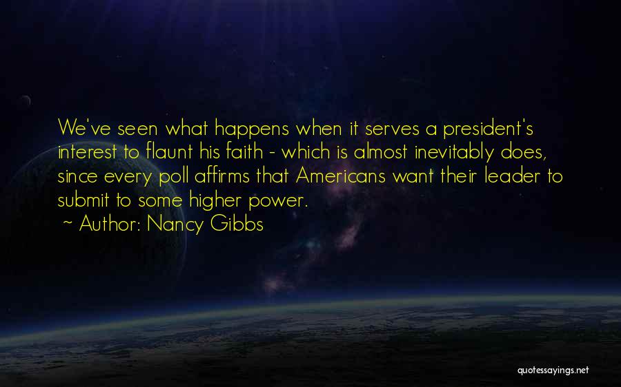 Gibbs Quotes By Nancy Gibbs