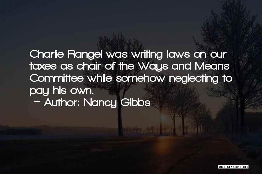 Gibbs Quotes By Nancy Gibbs