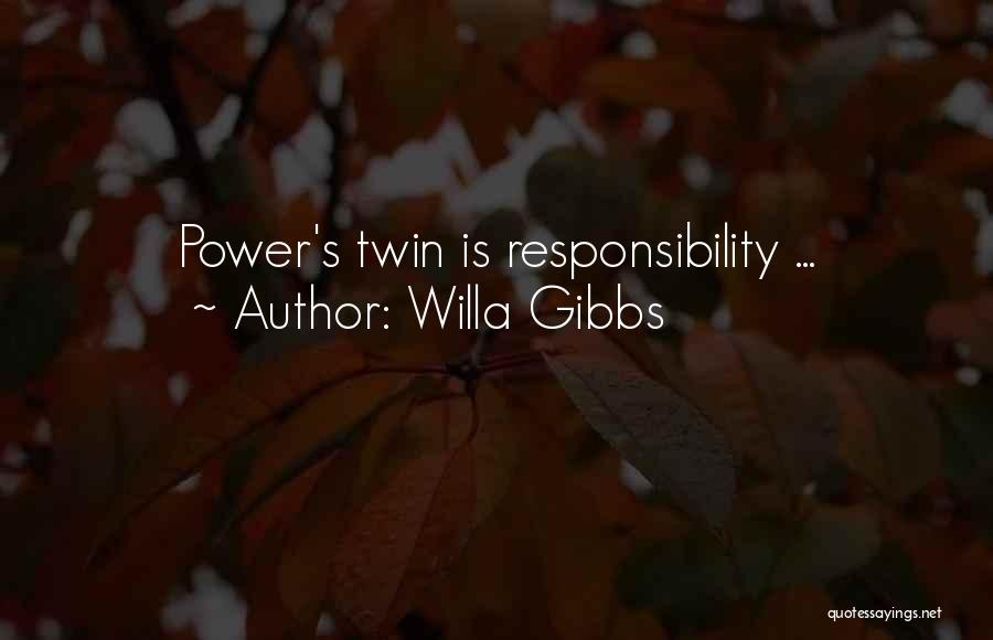 Gibbs Quotes By Willa Gibbs