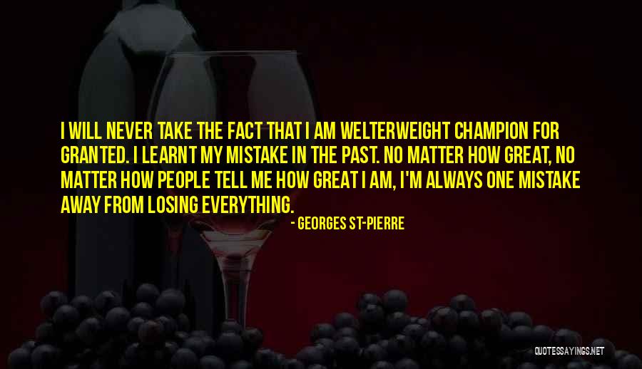 Gibgot Quotes By Georges St-Pierre Gibgot Quotes By Georges St-Pierre