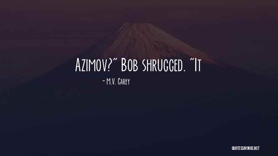 Gibi Aventuras Quotes By M.V. Carey Gibi Aventuras Quotes By M.V. Carey