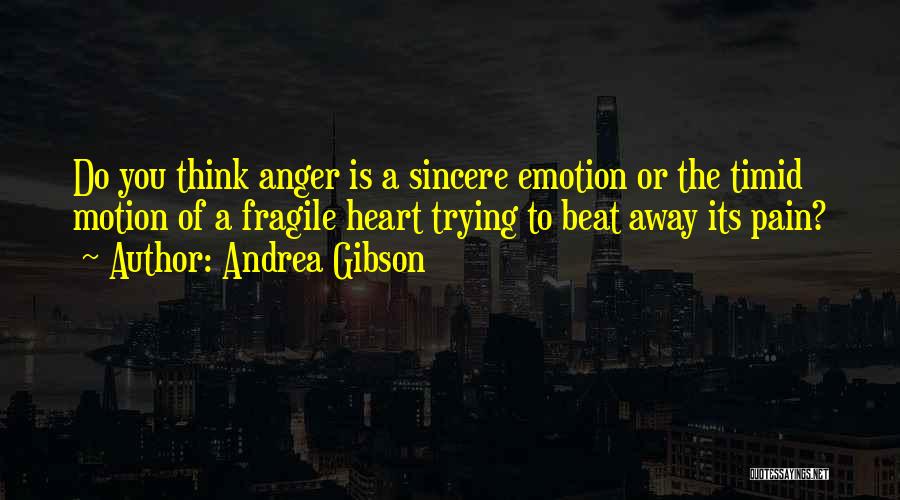Gibson Quotes By Andrea Gibson
