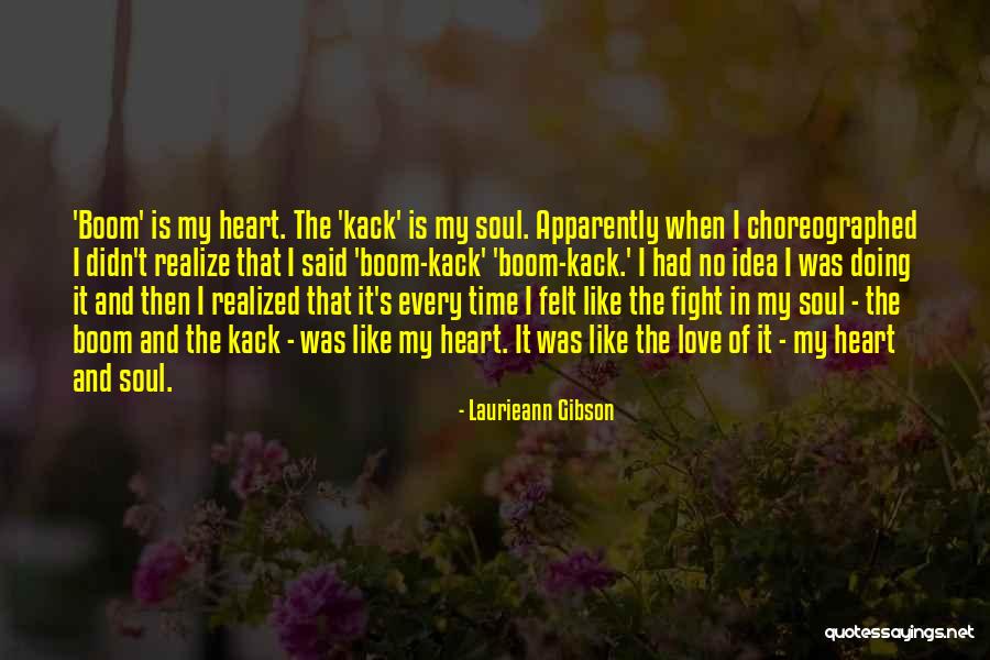 Gibson Quotes By Laurieann Gibson