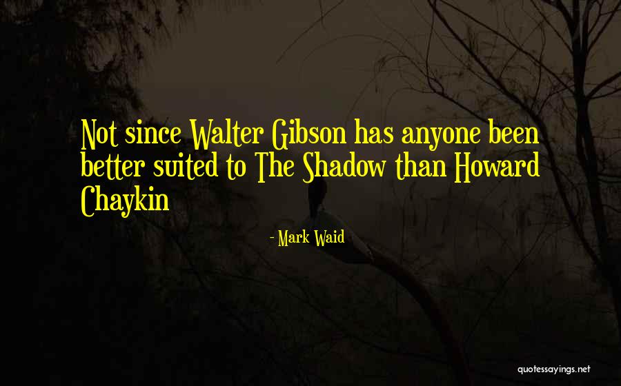 Gibson Quotes By Mark Waid