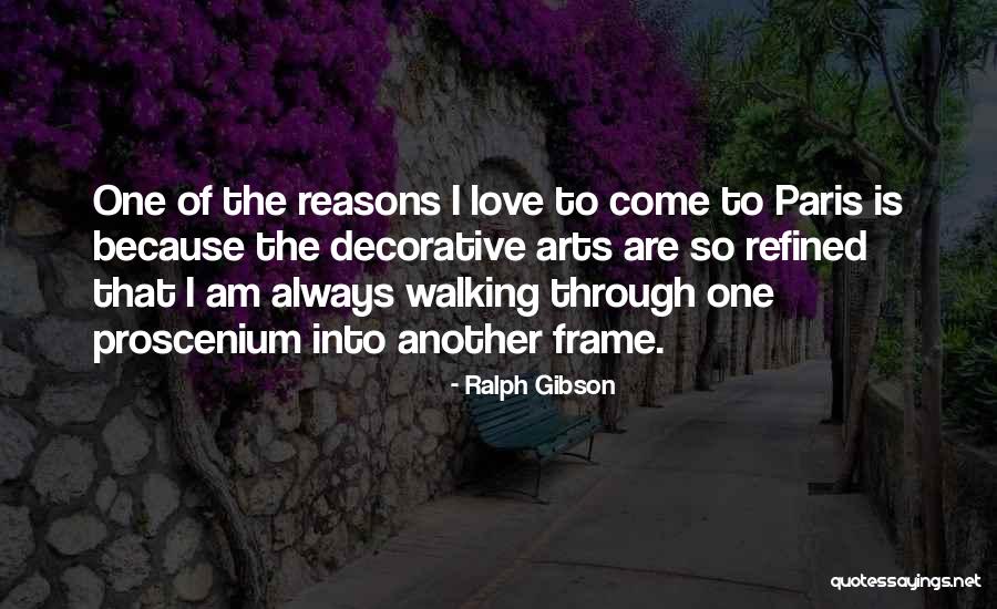 Gibson Quotes By Ralph Gibson