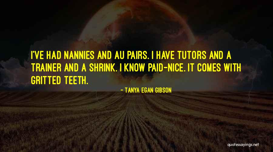 Gibson Quotes By Tanya Egan Gibson