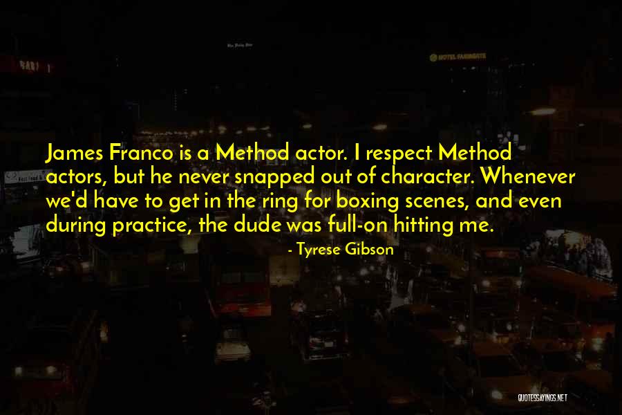 Gibson Quotes By Tyrese Gibson