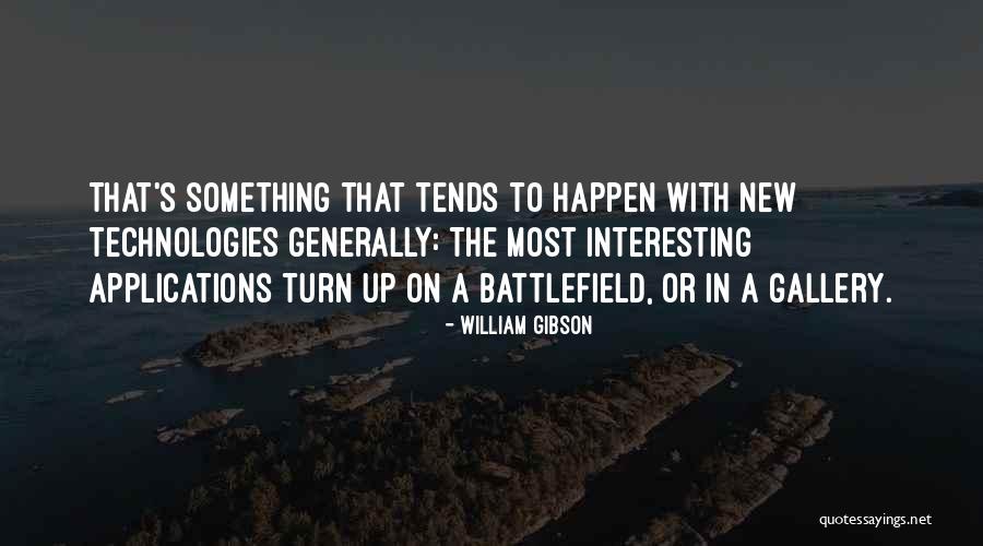 Gibson Quotes By William Gibson