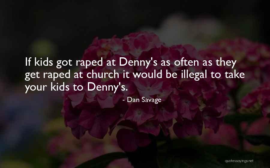 Gidas Vieni Iams Quotes By Dan Savage Gidas Vieni Iams Quotes By Dan Savage