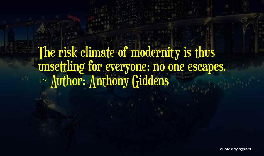 Giddens Quotes By Anthony Giddens