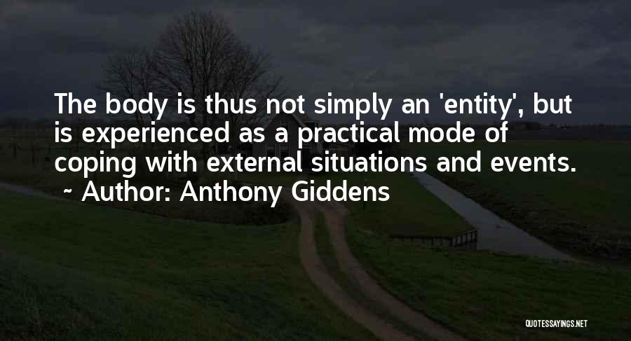 Giddens Quotes By Anthony Giddens