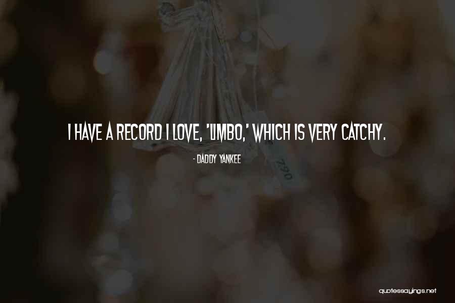 Giddle Tattoo Quotes By Daddy Yankee