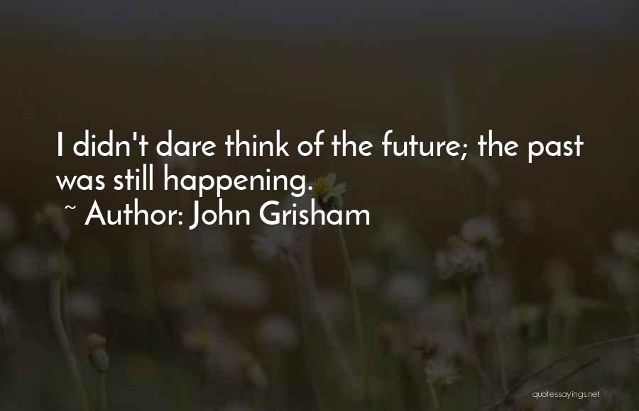 Giddon Quotes By John Grisham