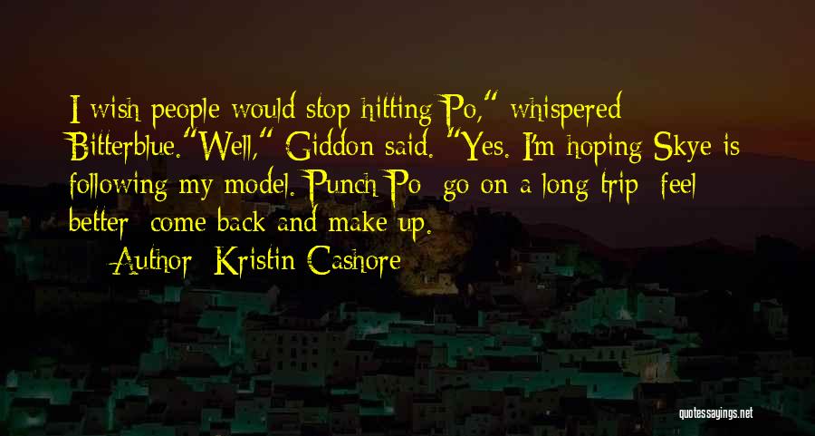 Giddon Quotes By Kristin Cashore