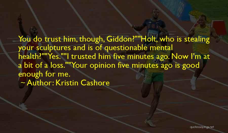 Giddon Quotes By Kristin Cashore