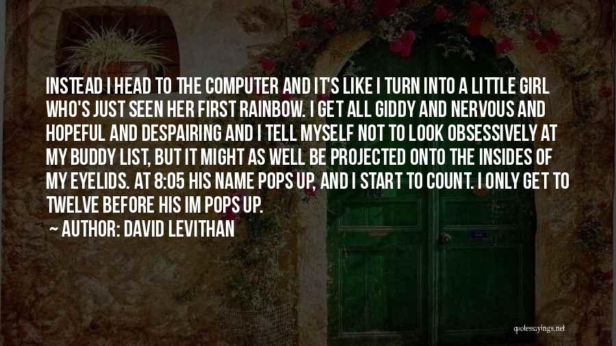 Giddy Quotes By David Levithan