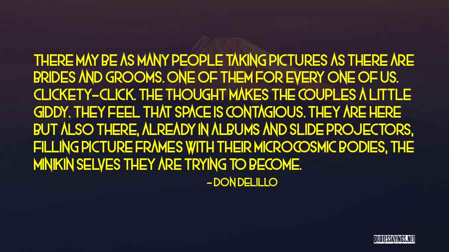 Giddy Quotes By Don DeLillo