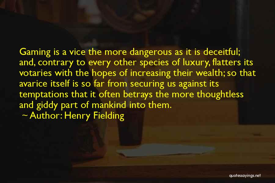 Giddy Quotes By Henry Fielding Giddy Quotes By Henry Fielding