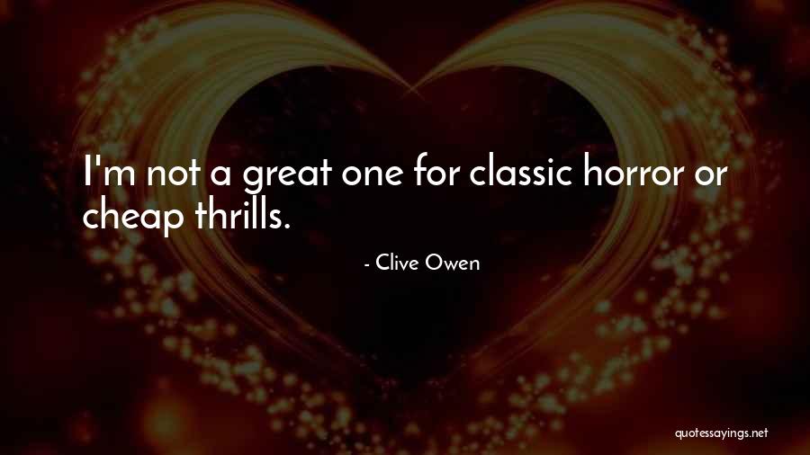 Giddy Up Song Quotes By Clive Owen Giddy Up Song Quotes By Clive Owen