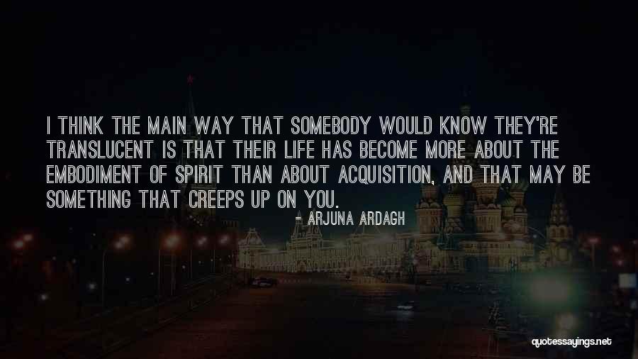 Giddying Quotes By Arjuna Ardagh Giddying Quotes By Arjuna Ardagh