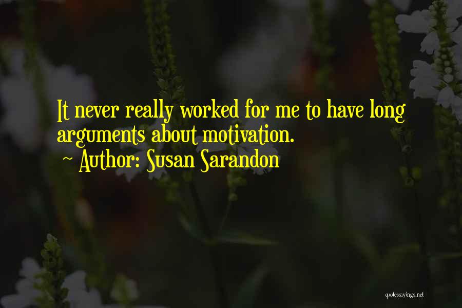 Gideal Quotes By Susan Sarandon