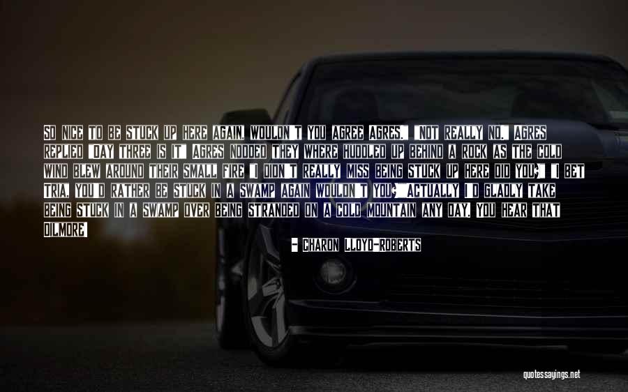 Gidemezsin Quotes By Charon Lloyd-Roberts Gidemezsin Quotes By Charon Lloyd-Roberts
