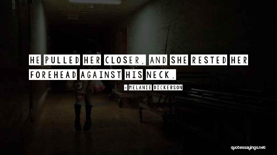 Gideon Criminal Minds Quotes By Melanie Dickerson