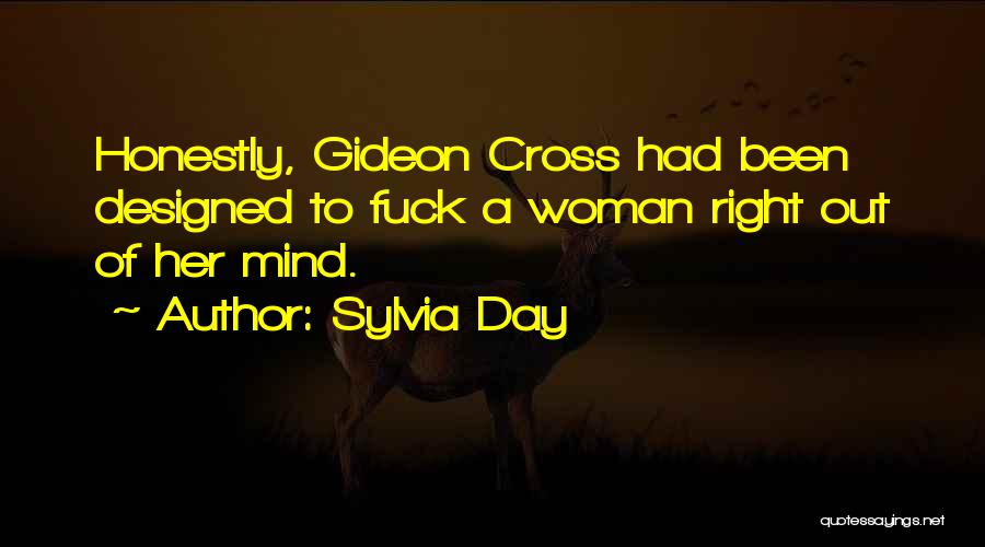 Gideon Cross Quotes By Sylvia Day