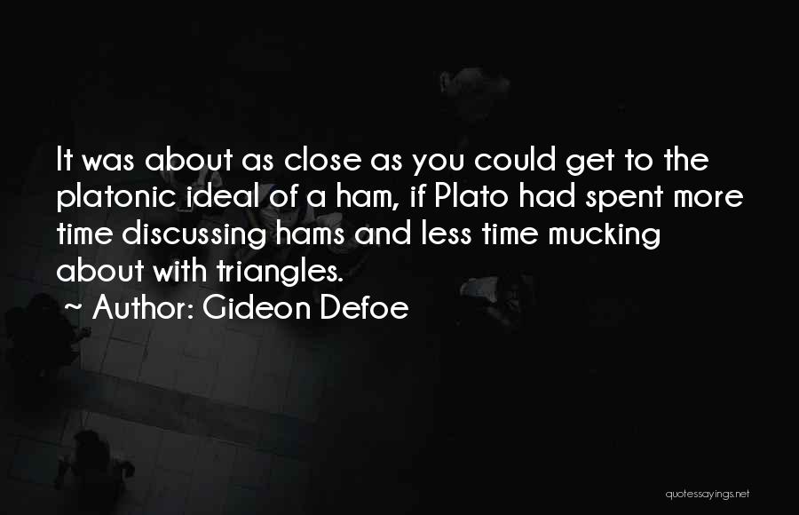 Gideon Defoe Quotes 755099