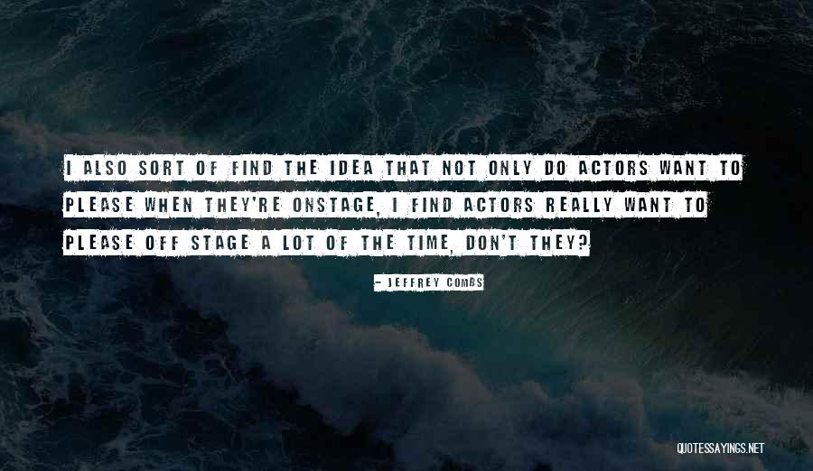 Gideon Emery Quotes By Jeffrey Combs Gideon Emery Quotes By Jeffrey Combs