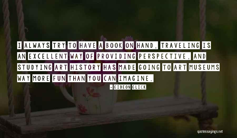 Gideon Glick Quotes 1124805 Gideon Glick Quotes 1124805