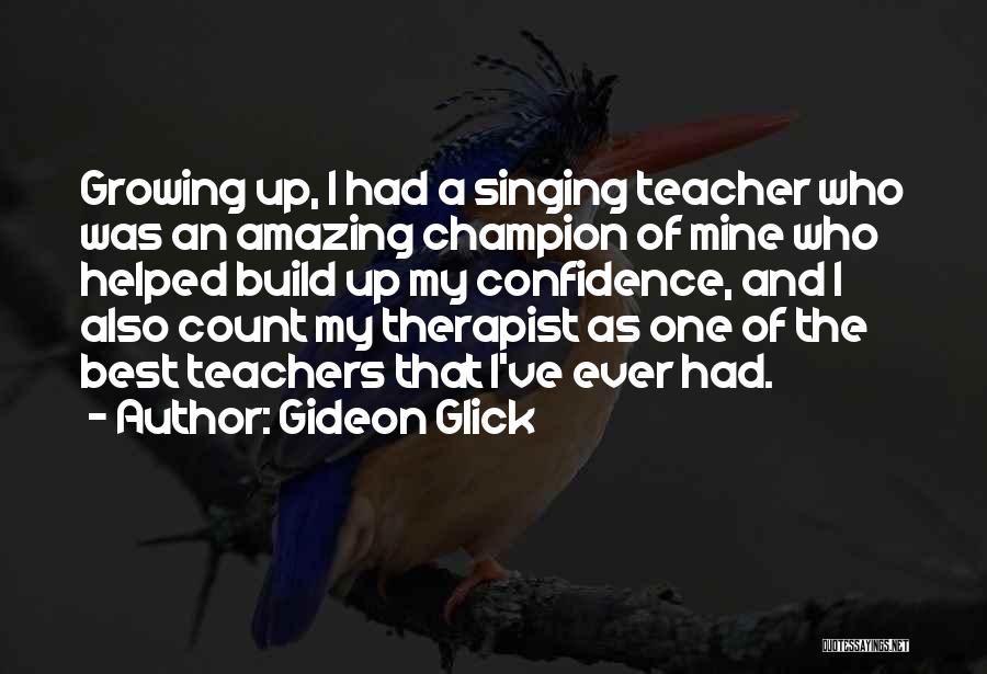 Gideon Glick Quotes 1195261